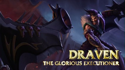 Draven, Glorieux exécuteur