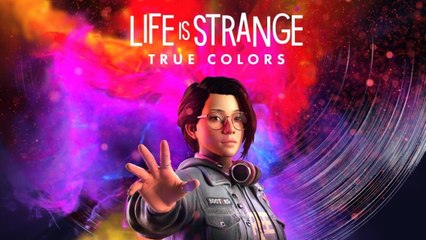 Life is Strange True Colors dévoilé avec un trailer et une date de sortie