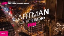 Cartman sur Fun Radio - L'intégrale du 29 septembre