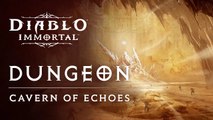 Caverne des échos, Donjon Diablo Immortal