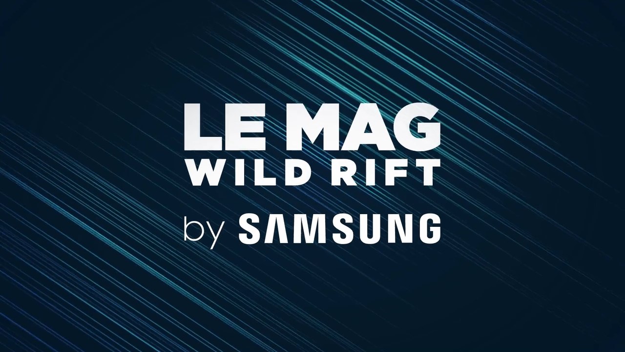 Mag Wild Rift by Samsung : Sentinelles de la Lumière, patch 2.3b et prochains champions à venir