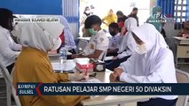 Ratusan Pelajar SMP Negeri 50 Makassar Divaksin