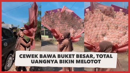 Cewek Bawa Buket Ukuran Raksasa, Total Uangnya Bikin Melotot