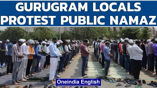 Gurugram locals protest public namaz, police say Hindus & Muslims agreed on prayer sites | Oneindia