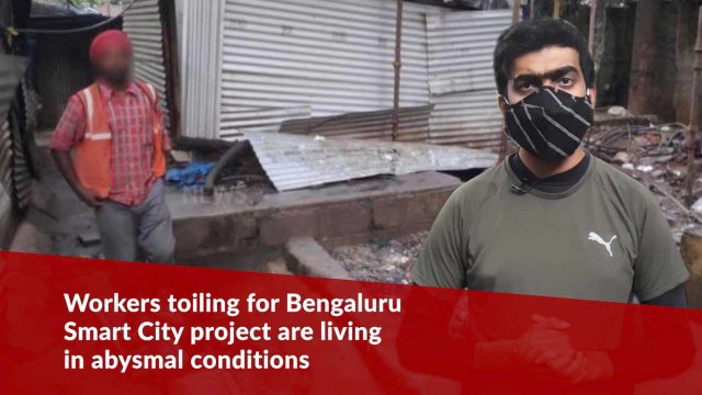 The precarious living conditions of Bengaluru Smart City construction workers