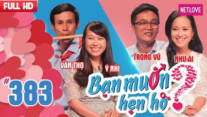 Bạn Muốn Hẹn Hò - Tập 383: Thầy giáo lên chương trình để tìm bạn gái biết phân loại rác