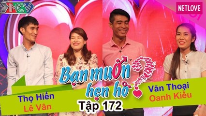 Bạn Muốn Hẹn Hò - Tập 172: Thọ Hiển - Lê Vân, Văn Thoại - Oanh Kiều, 30/05/2016