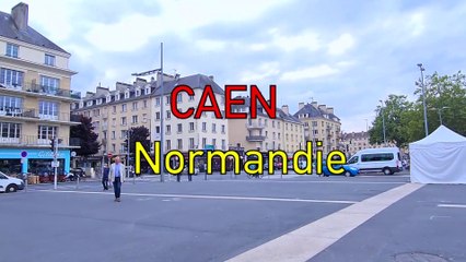 CAEN NORMANDIE , FRANCE WALKING TOUR  PART 1