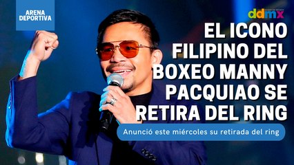 El icono filipino del boxeo Manny Pacquiao se retira del ring