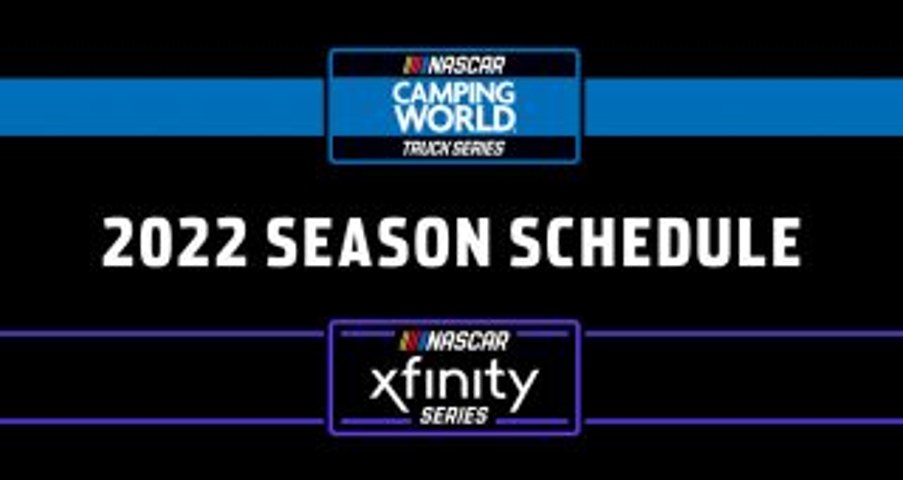 Nascar Xfinity, Camping World Truck Series Schedules Revealed For 2022 -  Video Dailymotion