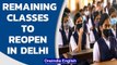 Delhi government to reopen remaining classes from November | Oneindia News