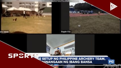 Online setup ng Philippine Archery team, hinangaan ng ibang bansa