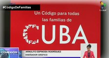 Conexión Digital 29-09: Código de Familias a consulta especializada en Cuba