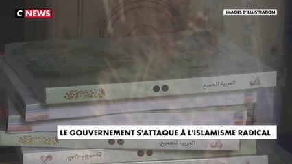 Le gouvernement opère un "tour de vis" pour s'attaquer à l'islamisme radical
