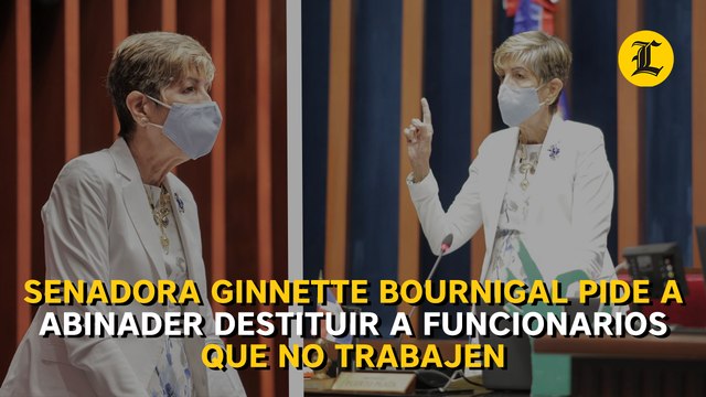 Senadora Ginnette Bournigal pide a Abinader destituir a funcionarios que no trabajen