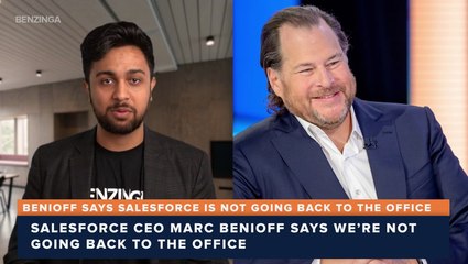 Benioff Says Salesforce Is Not Going Back To The Office