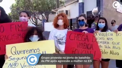 Grupo protesta na porta de batalhão da PM após agressão a mulher no ES