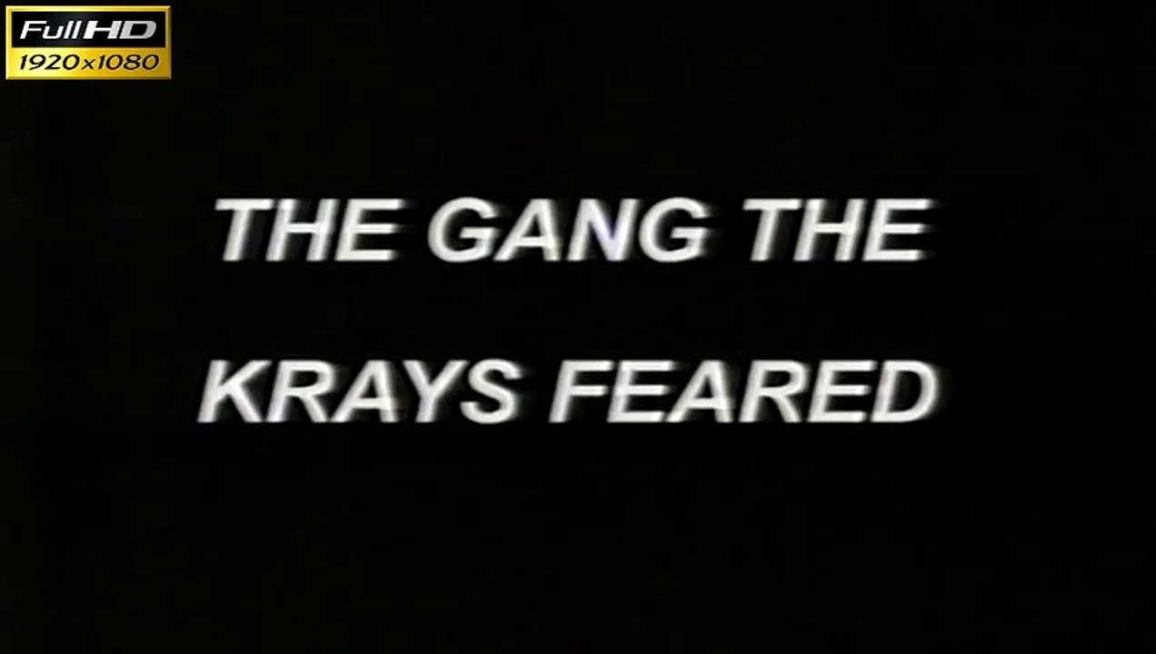 Real Crime - The Gang the Krays Feared - Full Documentary