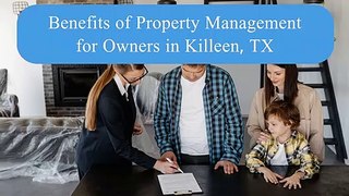Benefits of Property Management for Owners in Killeen, TX