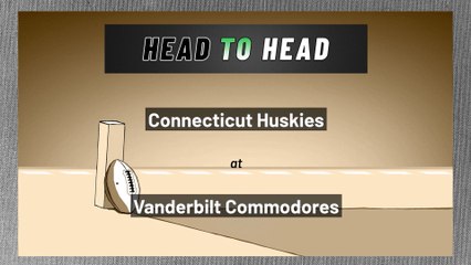 Vanderbilt Commodores - Connecticut Huskies - Spread