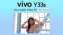 vivo Y33s กับฟีเจอร์ Ultra Stable Video EIS