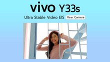 vivo Y33s กับฟีเจอร์ Ultra Stable Video EIS