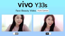 vivo Y33s กับรีวิว Face Beauty Video กล้องหน้า  เบลอผิวละมุนตา