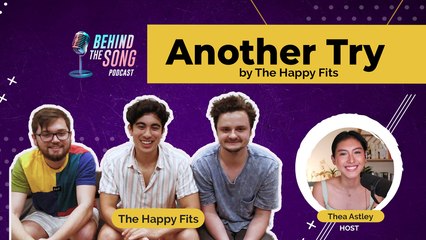 Behind The Song Podcast: The Happy Fits's "Another Try" and "Cold Turkey"