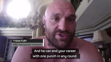 Fury wary of Wilder who 'can end a career with one punch'