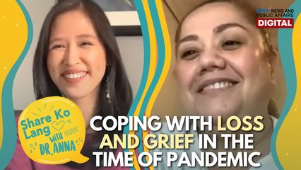 Ruby Rodriguez on coping with loss and grief | Share Ko Lang