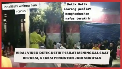 Viral Video Detik-detik Pesilat Meninggal Saat Beraksi, Reaksi Penonton Jadi Sorotan