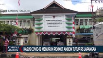 Kasus Covid-19 Menurun Pemkot Ambon Tutup Rs Lapangan