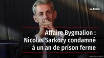 Affaire Bygmalion : Nicolas Sarkozy condamné à un an de prison ferme
