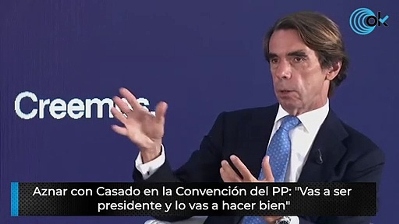 Aznar con Casado en la Convención del PP: "Vas a ser presidente y lo vas a hacer bien"