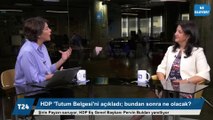 HDP Eş Genel Başkanı Pervin Buldan: Tutum belgemiz Türkiye'nin birlikte uzlaşı içinde yaşama belgesidir