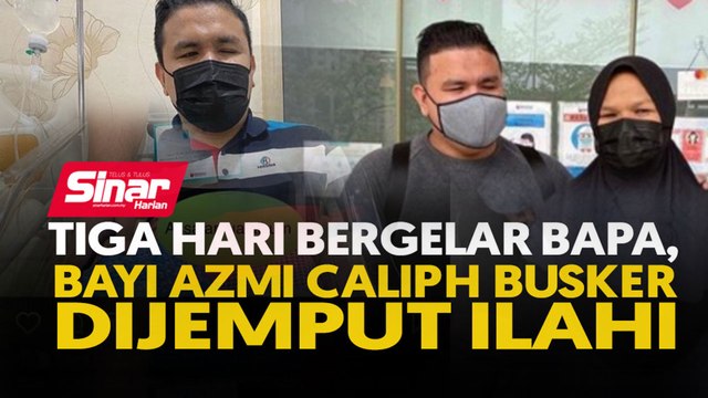 Tiga hari bergelar bapa, bayi Azmi Caliph Buskers dijemput Ilahi