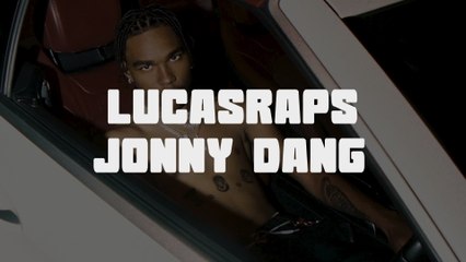 Lucasraps - Jonny Dang