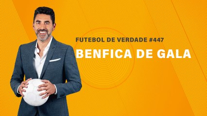 FDV #447 - Benfica de gala