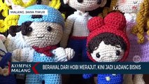 Berawal Dari Hobi, Perempuan Di Malang Kembangkan Bisnis Boneka Rajut