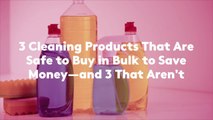 3 Cleaning Products That Are Safe to Buy in Bulk to Save Money—and 3 That Aren't
