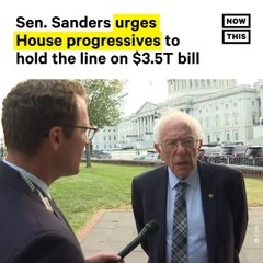 Bernie Sanders Urges Progressives to Hold the Line on $3.5T Bill