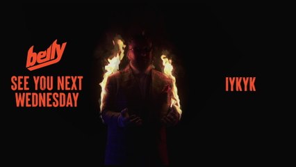 Belly - IYKYK
