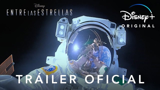Entre las estrellas _ Tráiler Oficial subtitulado _ Disney+