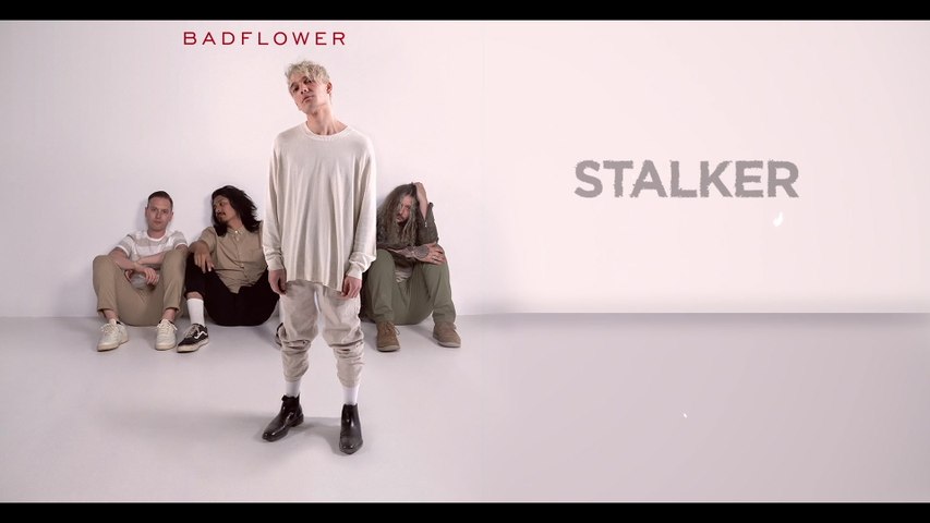 Badflower - Stalker