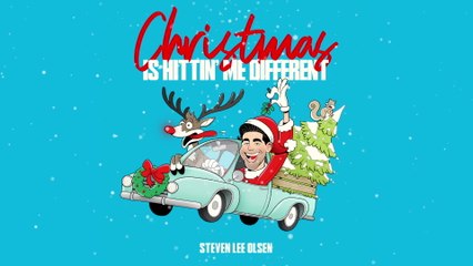 Steven Lee Olsen - Christmas Is Hittin' Me Different (Audio)