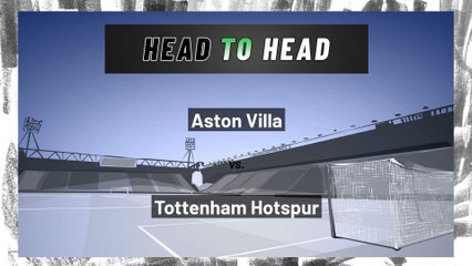 Tottenham Hotspur - Aston Villa - BTTS