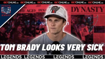 Tom Brady Looks Very Sick...Will He Suit Up Sunday? | Patriots Newsfeed