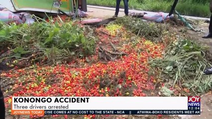 Konongo Accident: Three drivers arrested in connection with incident that claimed  13 lives - Joy News Today (4-10-21)