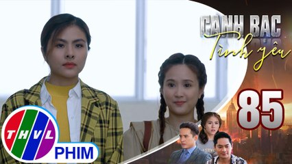 Canh bạc tình yêu - Tập 85[4]: Thanh Vân xuất hiện đã phá tan giấc mộng chủ tịch của bà Thúy