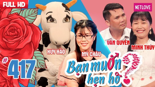 Bạn Muốn Hẹn Hò - Tập 417: Bò sữa bất ngờ xuất hiện tìm bạn gái trên truyền hình